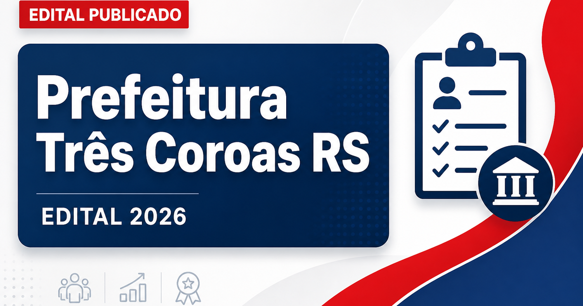 Prefeitura Municipal de Três Coroas RS abre concurso para auxiliar em saúde bucal - Prefeitura Municipal de Três Coroas