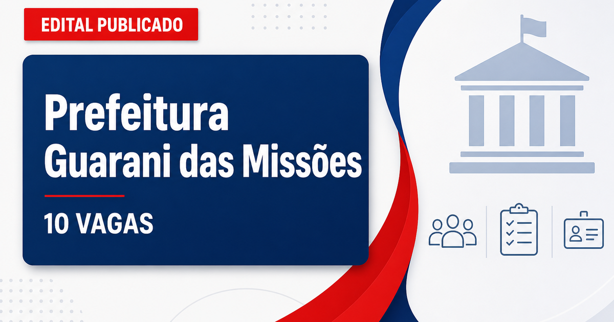 Prefeitura de Guarani das Missões RS publica concurso com 10 vagas para monitor de educação - Prefeitura de Guarani das Missões