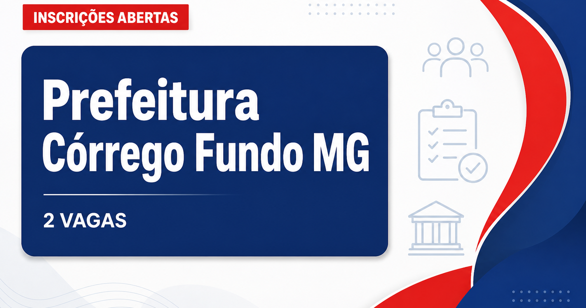 Prefeitura de Córrego Fundo: Prefeitura de Córrego Fundo - MG abre concurso para Auditor Fiscal de Tributos e Técnico em - Prefeitura de Córrego Fundo