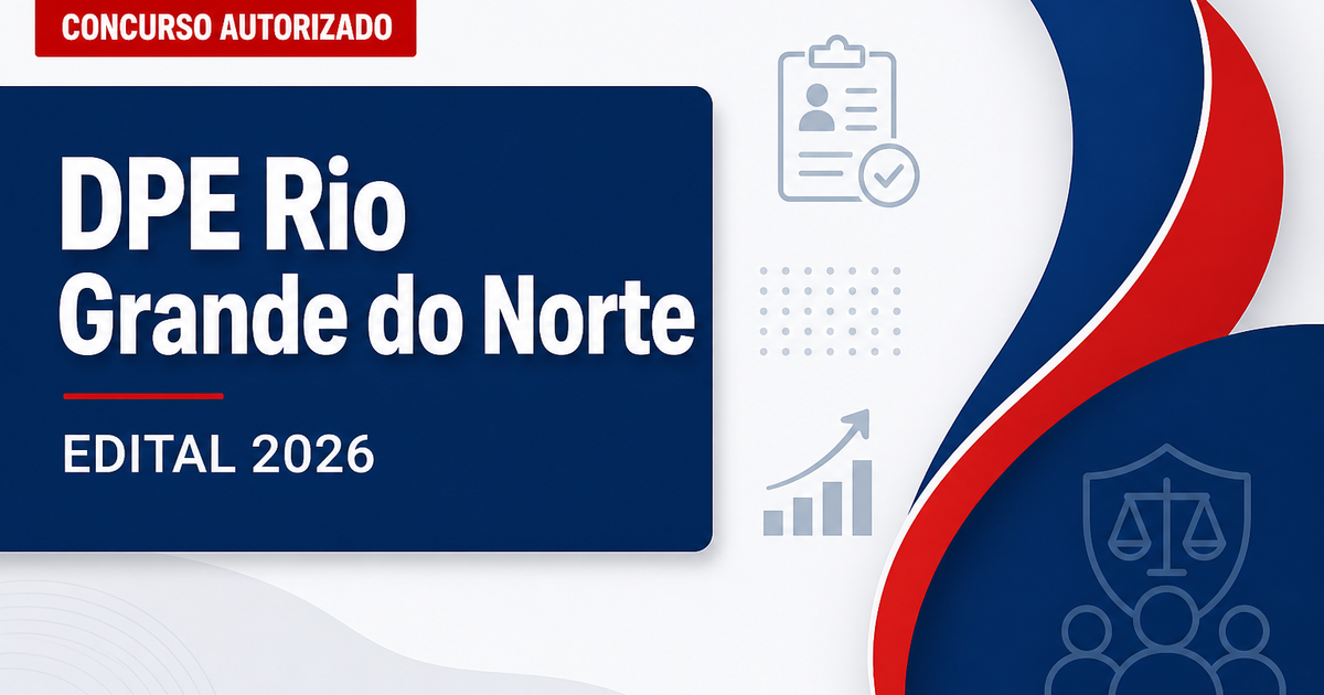 Concurso DPE RN: definida banca para nova seleção de defensor público - Defensoria Pública do Estado do Rio Grande do Norte