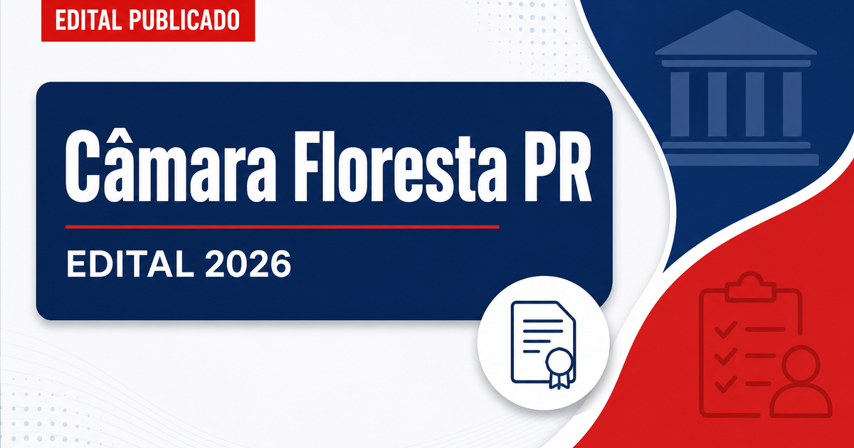 Câmara de Floresta - PR abre concurso público para Analista e Técnico Legislativos - Câmara Municipal de Floresta