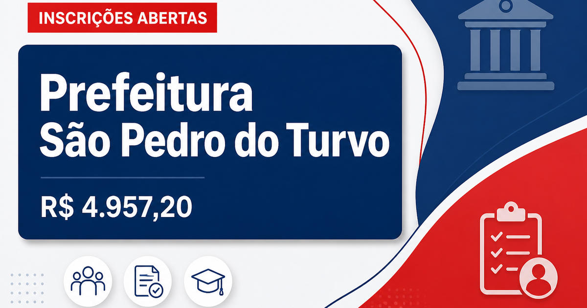 Prefeitura de São Pedro do Turvo - SP abre concurso público com salários de até R$ 4.957,20 - Prefeitura de São Pedro do Turvo