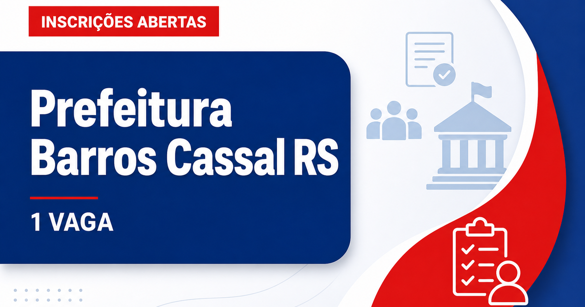 Barros Cassal RS abre processo seletivo para 1 vaga de auxiliar de serviços gerais - Prefeitura de Barros Cassal