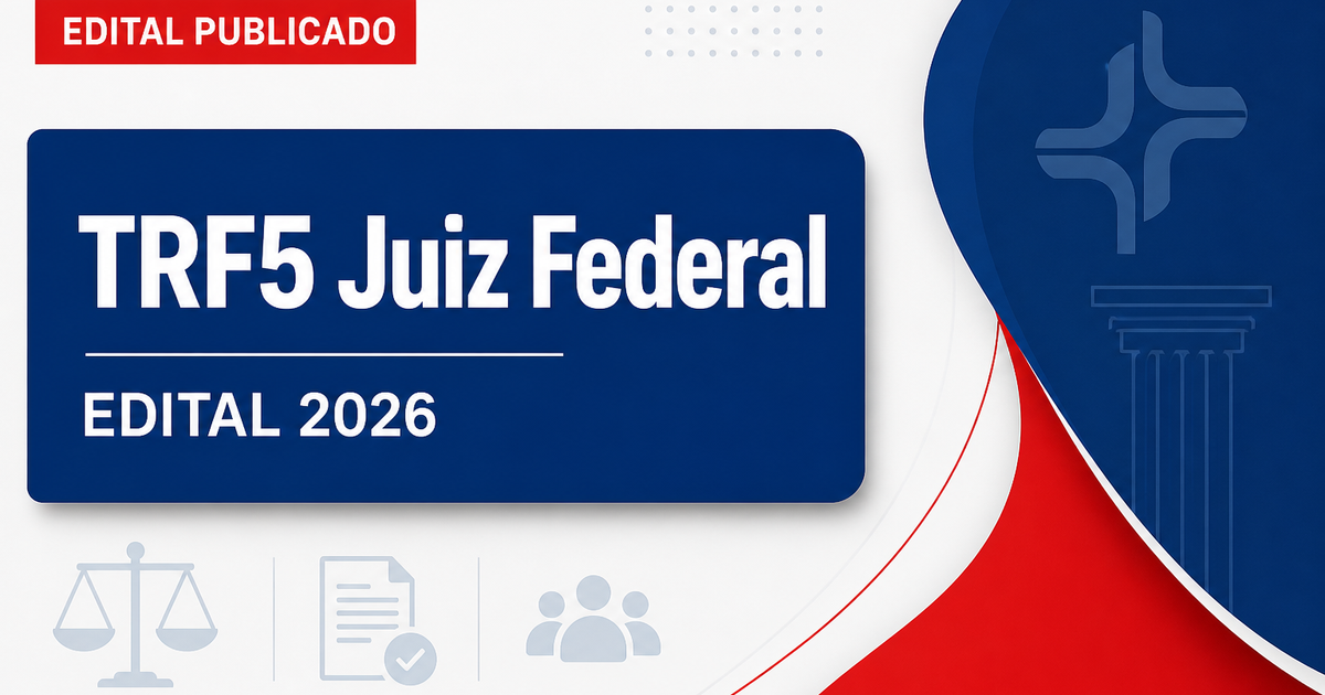 Concurso do TRF5: publicado edital para juiz com vagas em seis estados - Tribunal Regional Federal da 5ª Região