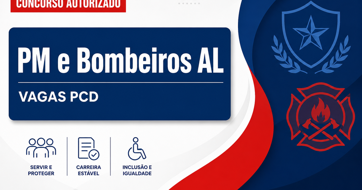 Concursos PM e Bombeiros AL deverão contar com vagas para PcD - Polícia Militar de Alagoas e Corpo de Bombeiros Militar de Alagoas