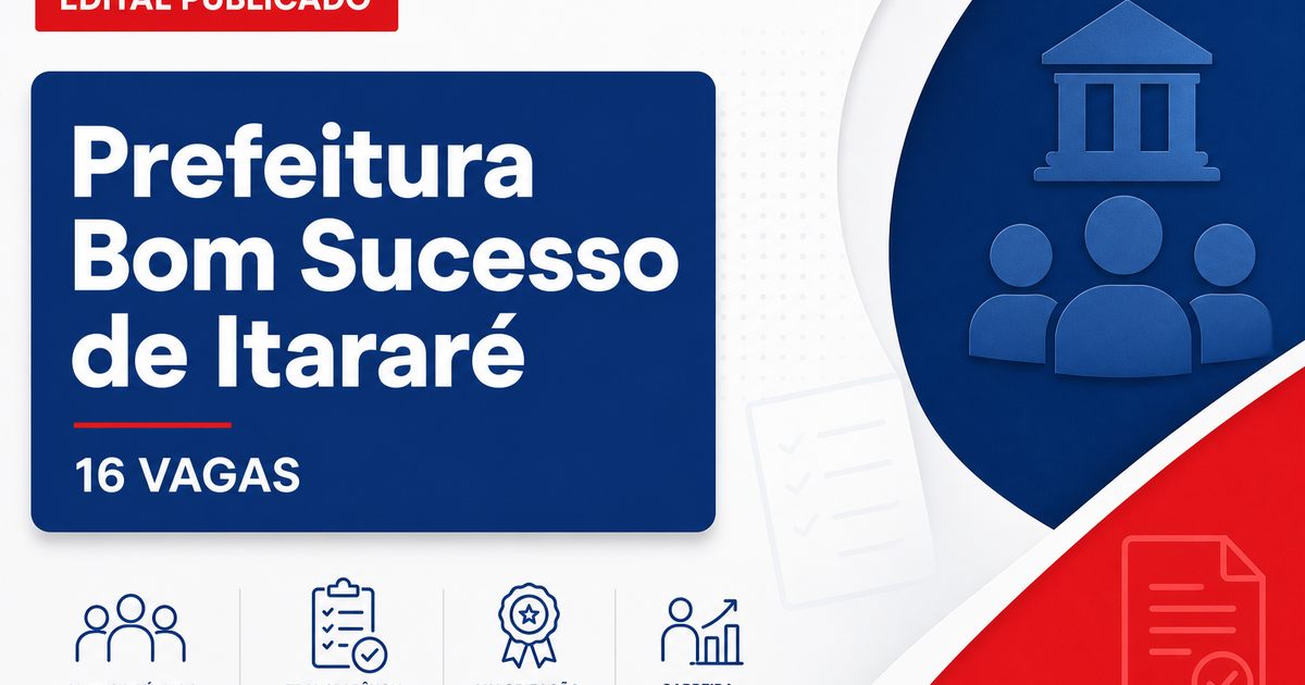 Concurso Prefeitura de Bom Sucesso de Itararé SP: 16 vagas abertas - Prefeitura de Bom Sucesso de Itararé