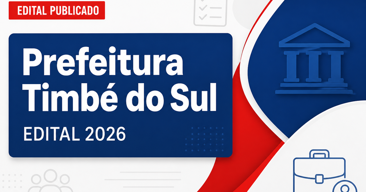 Prefeitura de Timbé do Sul SC publica edital 003/2026 de processo seletivo para Saúde - Prefeitura de Timbé do Sul