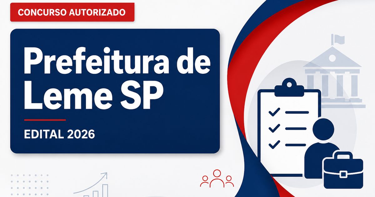 Concurso Prefeitura de Leme SP: definida banca para níveis fundamental, médio e superior - Prefeitura de Leme