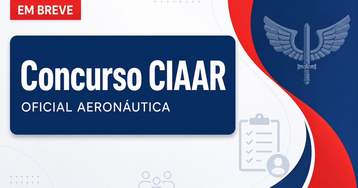 Concurso CIAAR: veja carreira, requisitos e como ingressar como oficial - Centro de Instrução e Adaptação da Aeronáutica