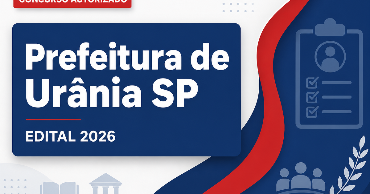 Concurso Prefeitura de Urânia SP: banca contratada para cargos de nível superior - Prefeitura de Urânia