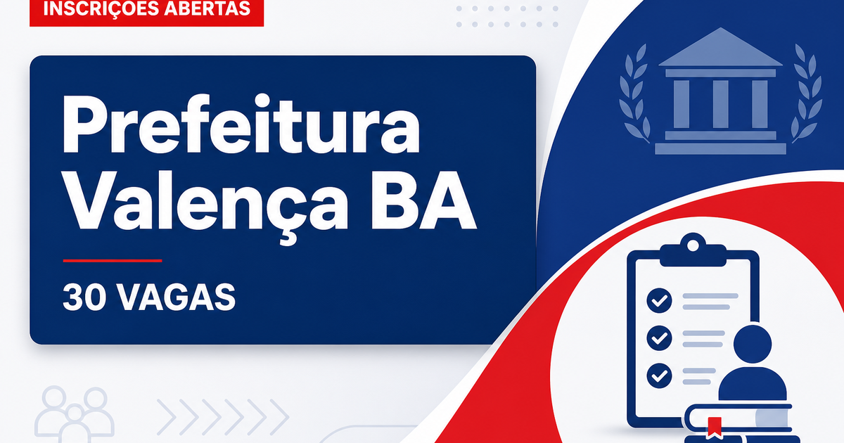Prefeitura de Valença - BA abre concurso público com 30 vagas para Guarda Municipal de 3ª Classe - Prefeitura de Valença