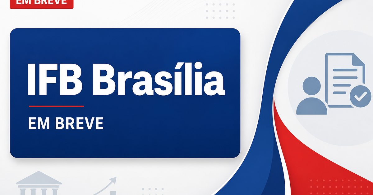 Concurso IFB: nova seleção para servidores deve ser realizada em breve - Instituto Federal de Brasília