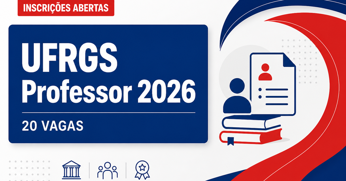 UFRGS - RS abre concurso com 20 vagas para Professor do Magistério Superior - Universidade Federal do Rio Grande do Sul