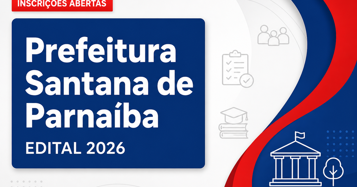 Concurso Santana de Parnaíba SP: inscrições abertas para nível médio - Prefeitura de Santana de Parnaíba