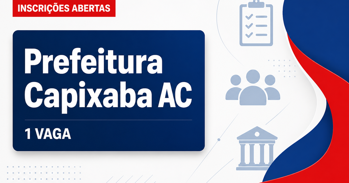 Prefeitura de Capixaba: Prefeitura de Capixaba - AC abre seleção para Agente de Educação do Campo - Prefeitura de Capixaba