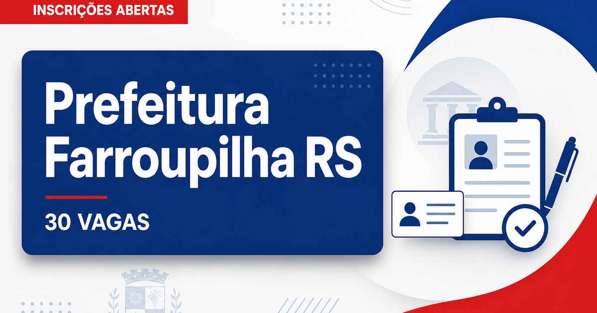Prefeitura de Farroupilha RS abre concurso com 30 vagas para professores - Prefeitura de Farroupilha