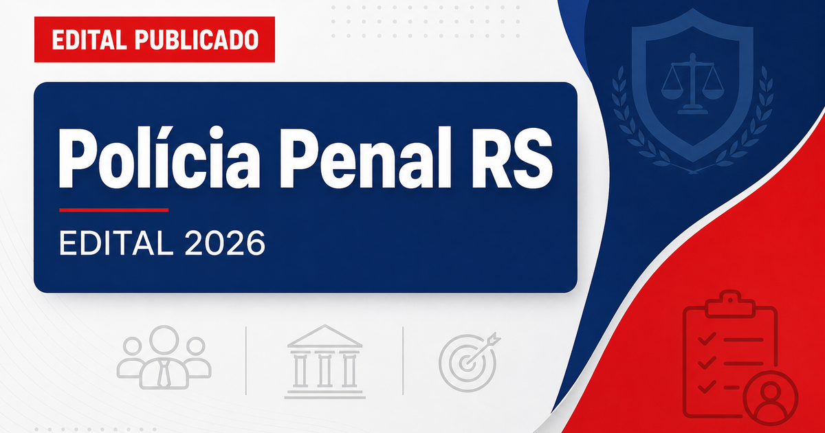 Polícia Penal - RS publica edital retificado de concurso com vagas para nível médio e superior - Polícia Penal