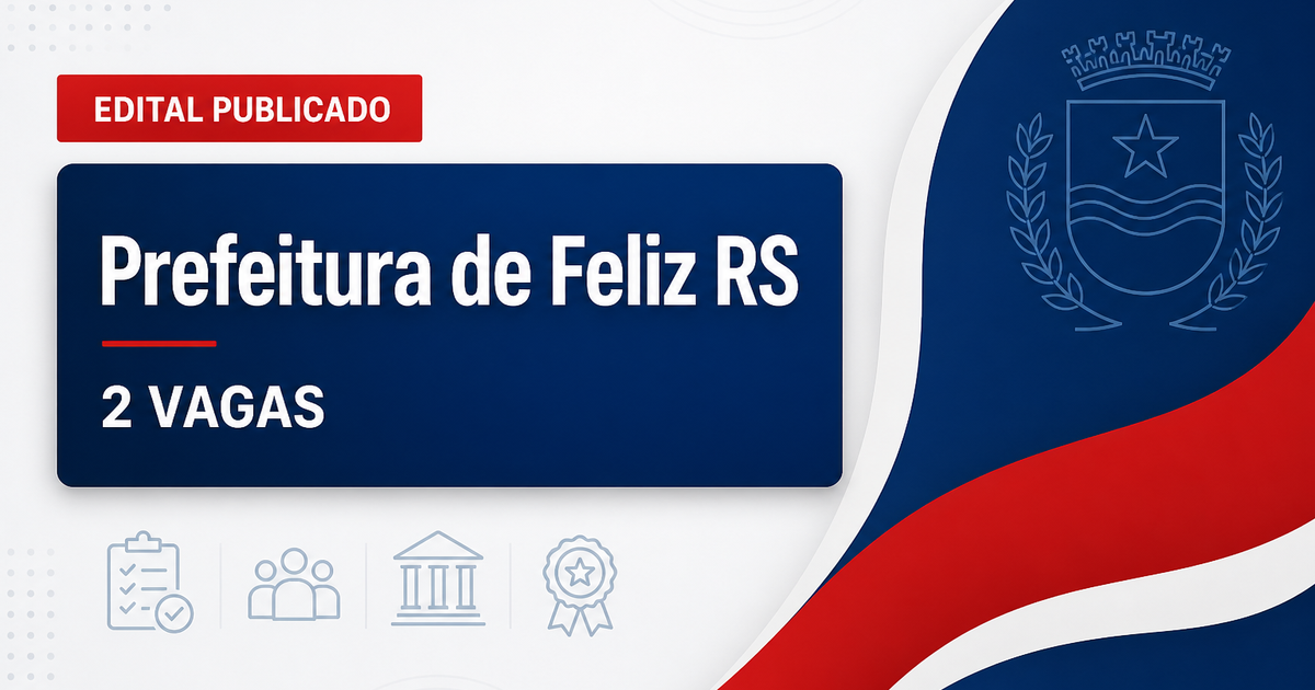 Prefeitura de Feliz RS publica concurso para agente de defesa civil com 2 vagas - Prefeitura de Feliz